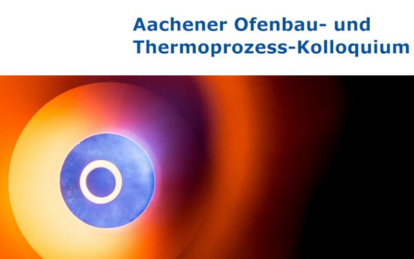 3. Aachener Ofenbau- und Thermoprozess-Kolloquium im Oktober 2021