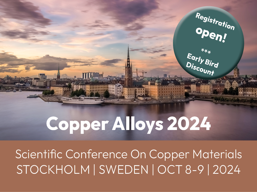 Noch bis zum 1. September sind Anmeldungen für die internationale Konferenz Copper Alloys in Stockholm möglich